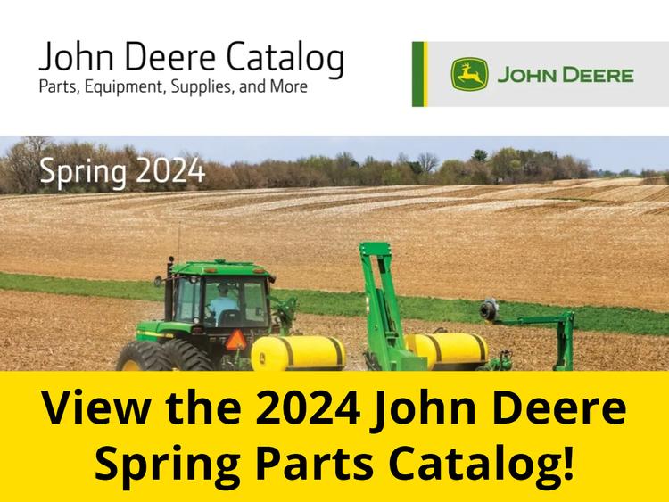 View the 2024 John Deere Spring Parts Catalog!